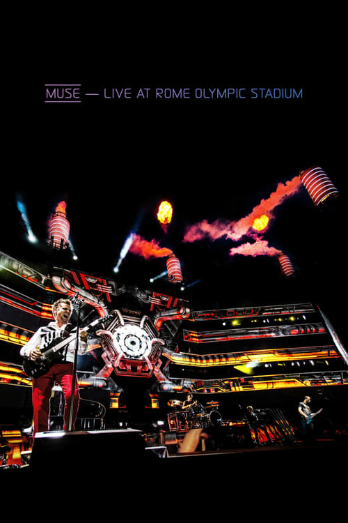 Muse: Live At Rome Olympic Stadium - Movie Poster Muse: Live At Rome Olympic Stadium - Movie Poster