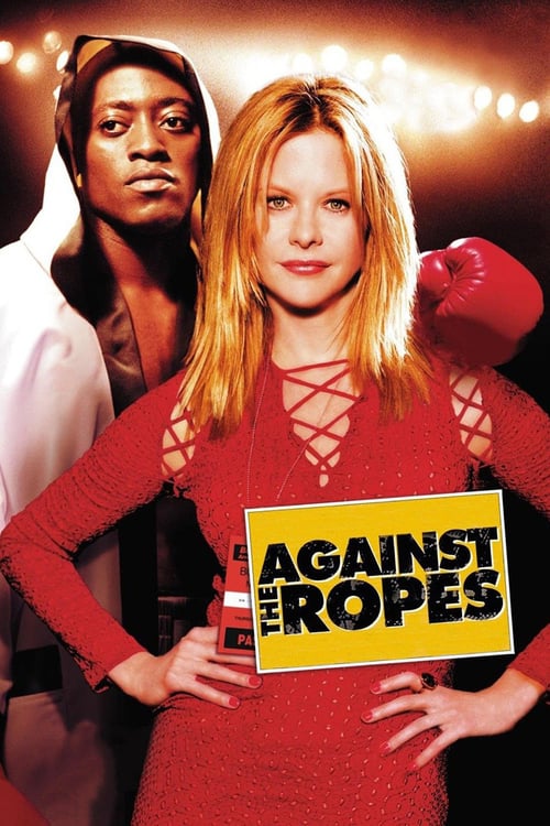 Against the Ropes - Movie Poster Against the Ropes - Movie Poster