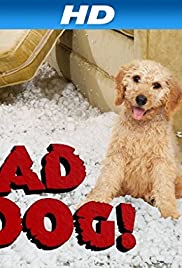 Bad Dog! - Movie Poster Bad Dog! - Movie Poster