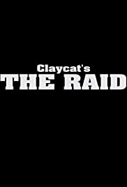 Claycat's The Raid - Movie Poster Claycat's The Raid - Movie Poster