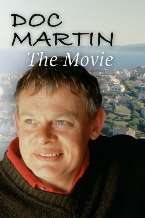 Doc Martin - Movie Poster Doc Martin - Movie Poster