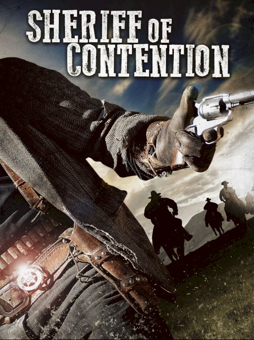 Sheriff of Contention - Movie Poster Sheriff of Contention - Movie Poster
