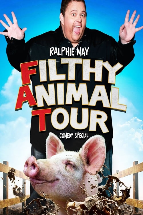 Ralphie May: Filthy Animal Tour - Movie Poster Ralphie May: Filthy Animal Tour - Movie Poster
