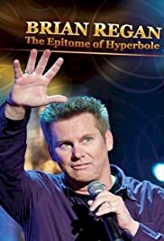 Brian Regan: The Epitome of Hyperbole - Movie Poster Brian Regan: The Epitome of Hyperbole - Movie Poster