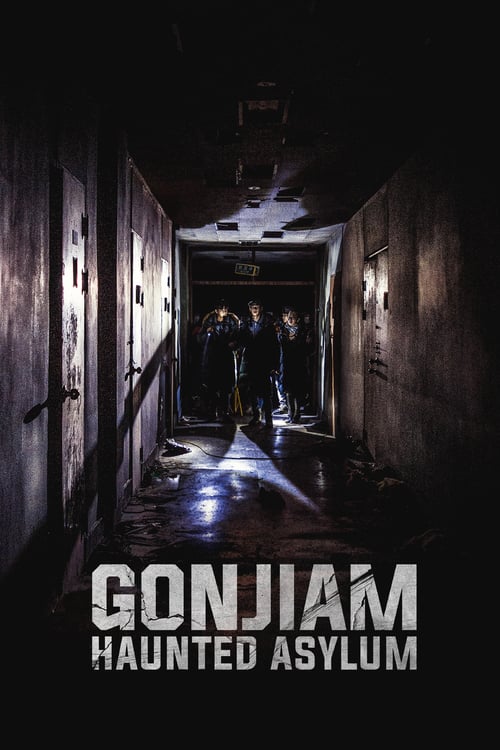 Gonjiam: Haunted Asylum - Movie Poster Gonjiam: Haunted Asylum - Movie Poster