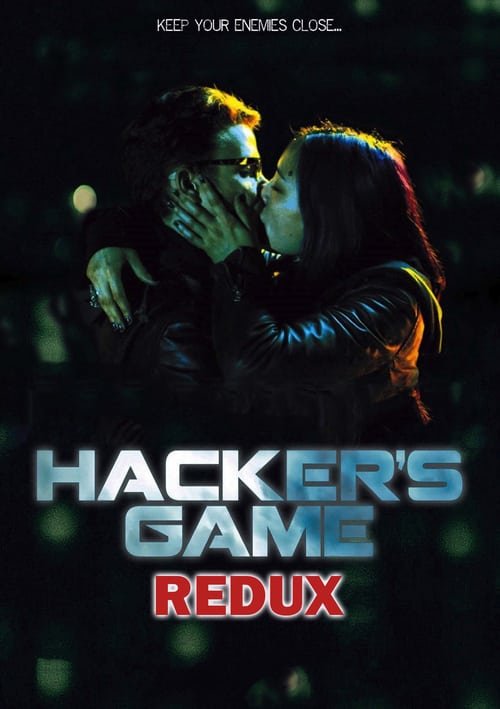 Hacker's Game: Redux - Movie Poster Hacker's Game: Redux - Movie Poster