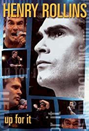 Henry Rollins: Up for It - Movie Poster Henry Rollins: Up for It - Movie Poster