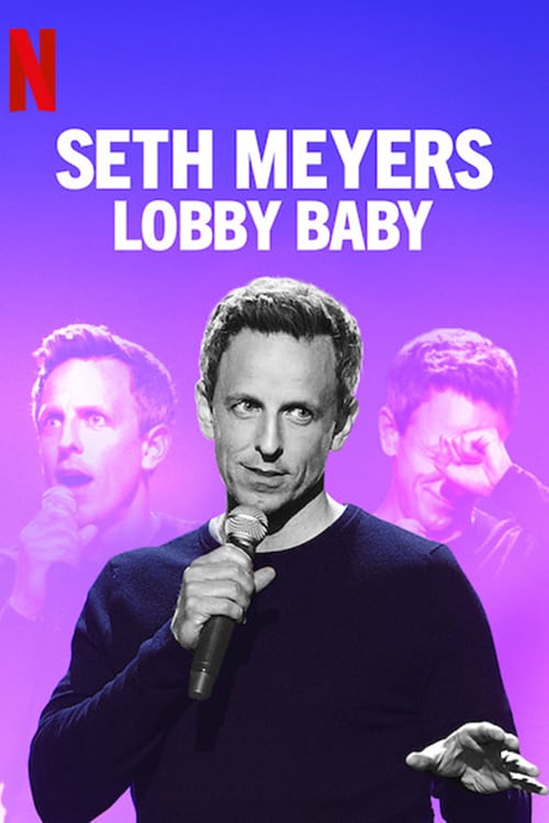 Seth Meyers: Lobby Baby - Movie Poster Seth Meyers: Lobby Baby - Movie Poster