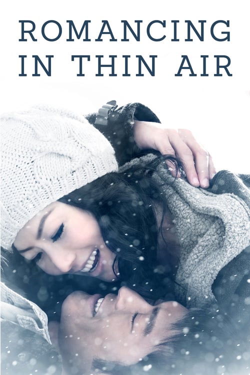 Romancing in Thin Air - Movie Poster Romancing in Thin Air - Movie Poster