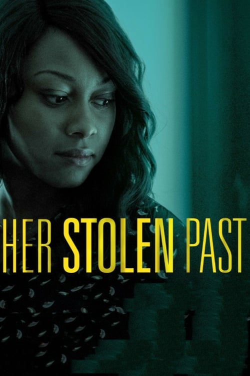 Her Stolen Past - Movie Poster Her Stolen Past - Movie Poster