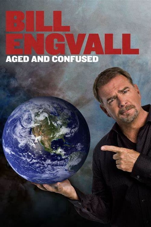 Bill Engvall: Aged & Confused - Movie Poster Bill Engvall: Aged & Confused - Movie Poster