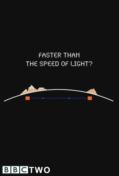 Faster Than the Speed of Light? - Movie Poster Faster Than the Speed of Light? - Movie Poster