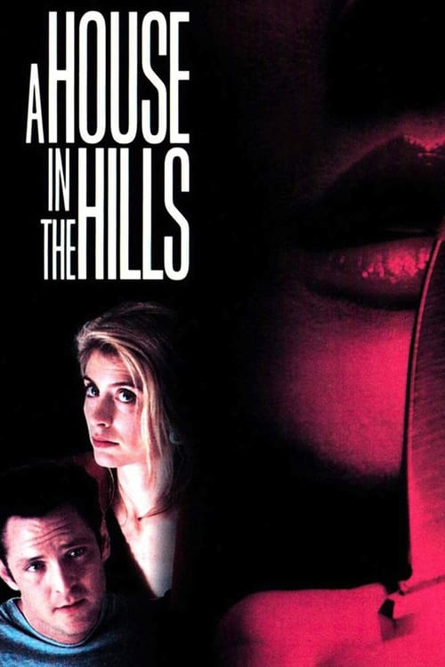 A House In The Hills - Movie Poster A House In The Hills - Movie Poster