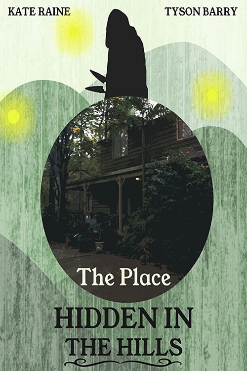 The Place Hidden in the Hills - Movie Poster The Place Hidden in the Hills - Movie Poster