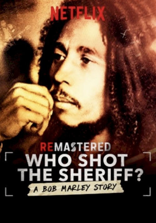 ReMastered: Who Shot the Sheriff? - Movie Poster ReMastered: Who Shot the Sheriff? - Movie Poster