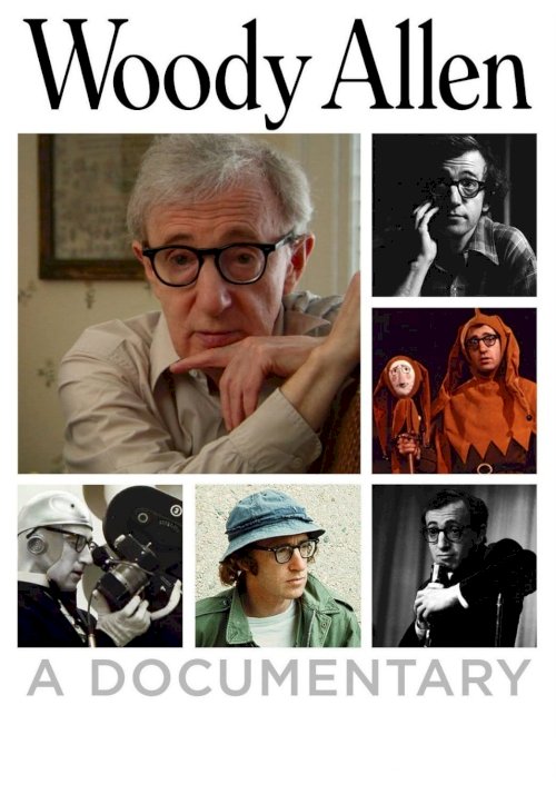 Woody Allen: A Documentary - Movie Poster Woody Allen: A Documentary - Movie Poster