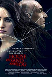 Behind the Scenes of 'House of Sand and Fog' - Movie Poster Behind the Scenes of 'House of Sand and Fog' - Movie Poster