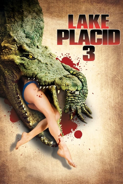 Lake Placid 3 - Movie Poster Lake Placid 3 - Movie Poster