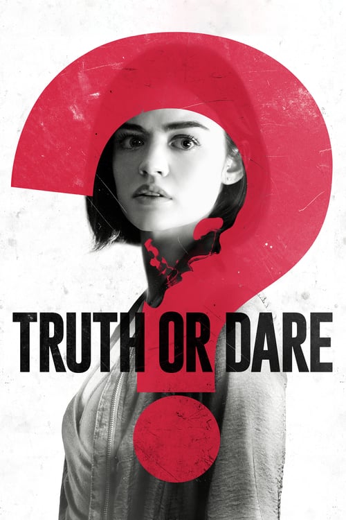 Truth or Dare - Movie Poster Truth or Dare - Movie Poster