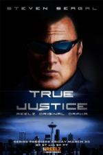 True Justice - Movie Poster True Justice - Movie Poster