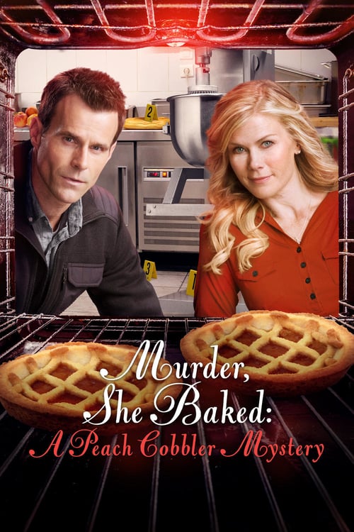 Murder, She Baked: A Peach Cobbler Mystery - Movie Poster Murder, She Baked: A Peach Cobbler Mystery - Movie Poster