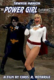 I'm Power Girl Dammit!!! - Movie Poster I'm Power Girl Dammit!!! - Movie Poster