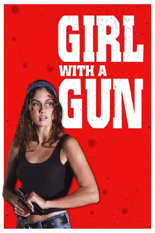 Girl With a Gun - Movie Poster Girl With a Gun - Movie Poster
