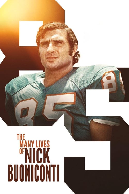 The Many Lives of Nick Buoniconti - Movie Poster The Many Lives of Nick Buoniconti - Movie Poster