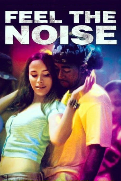 Feel The Noise - Movie Poster Feel The Noise - Movie Poster