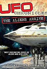UFO Chronicles: The Aliens Arrive - Movie Poster