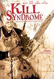 Kill Syndrome - Movie Poster