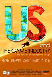Us and the Game Industry - Movie Poster Us and the Game Industry - Movie Poster