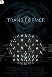 The Trans-Former - Movie Poster The Trans-Former - Movie Poster