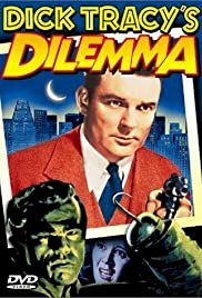 Dick Tracy's Dilemma - Movie Poster Dick Tracy's Dilemma - Movie Poster