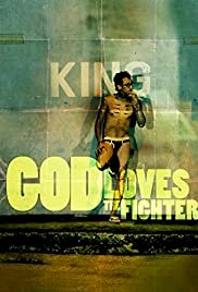 God Loves the Fighter - Movie Poster God Loves the Fighter - Movie Poster
