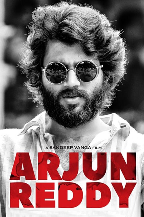 Arjun Reddy - Movie Poster Arjun Reddy - Movie Poster
