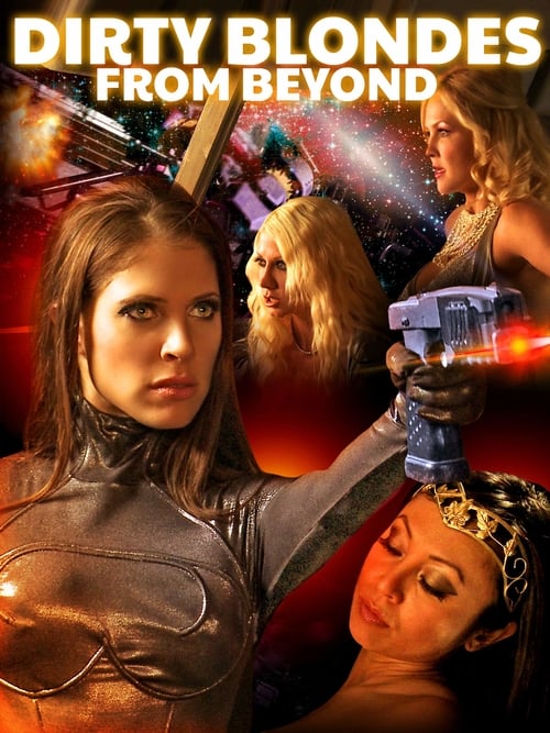 Dirty Blondes from Beyond - Movie Poster Dirty Blondes from Beyond - Movie Poster