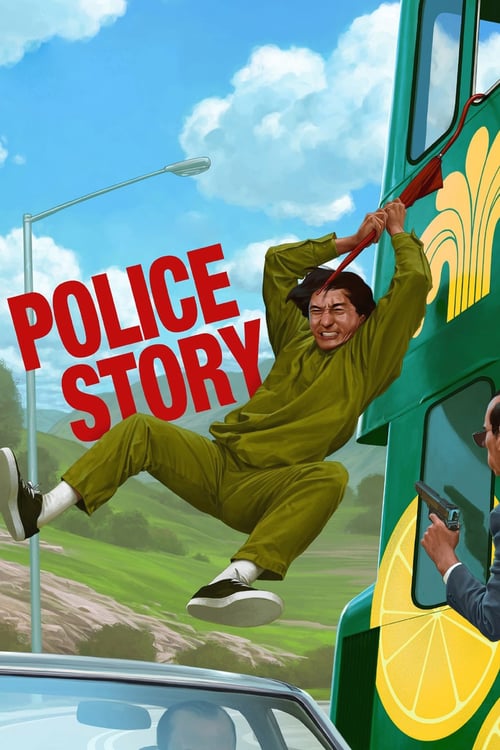 Police Story - Movie Poster Police Story - Movie Poster
