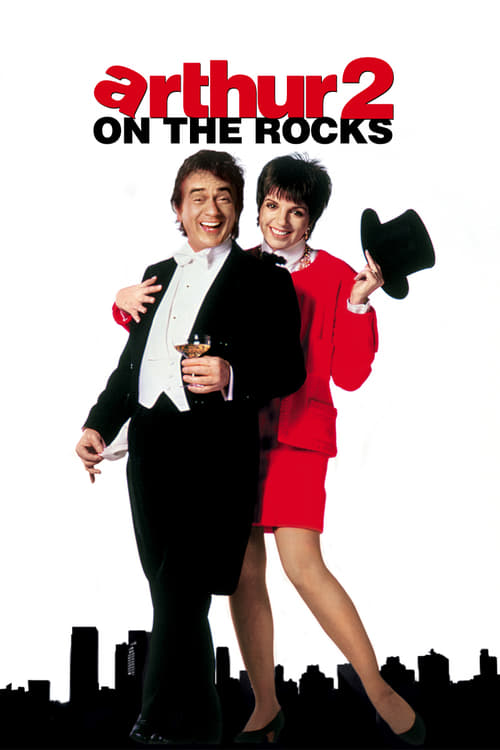 Arthur 2: On the Rocks - Movie Poster Arthur 2: On the Rocks - Movie Poster