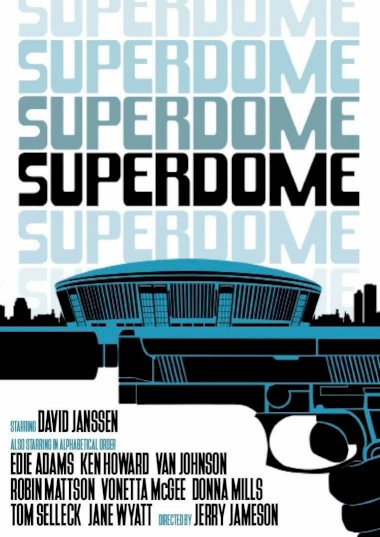Superdome - Movie Poster Superdome - Movie Poster