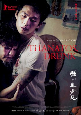 Thanatos, Drunk - Movie Poster