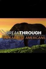 Breakthrough: The Earliest Americans - Movie Poster
