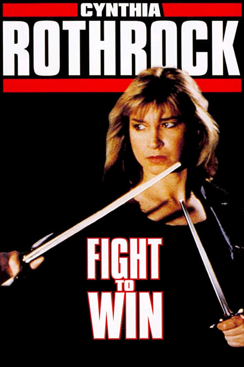 Fight to Win - Movie Poster Fight to Win - Movie Poster