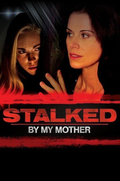 Stalked by My Mother - Movie Poster Stalked by My Mother - Movie Poster