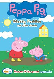 Peppa Pig: Muddy Puddles and Other Stories - Movie Poster Peppa Pig: Muddy Puddles and Other Stories - Movie Poster