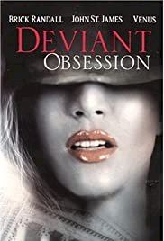 Deviant Obsession - Movie Poster Deviant Obsession - Movie Poster