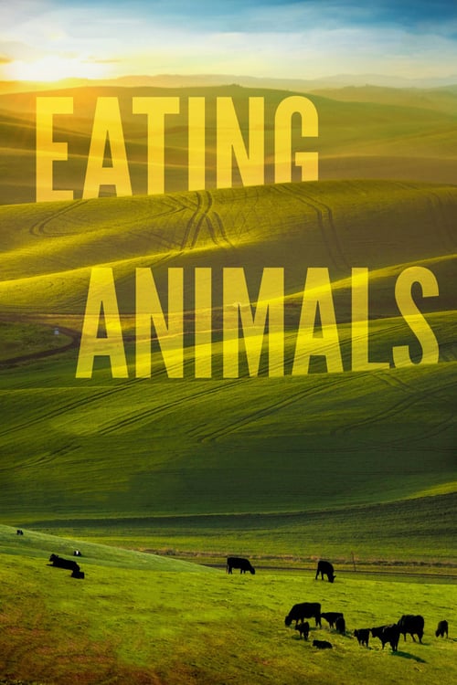 Eating Animals - Movie Poster Eating Animals - Movie Poster