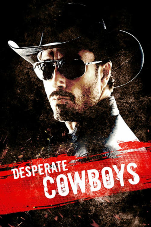 Desperate Cowboys - Movie Poster Desperate Cowboys - Movie Poster