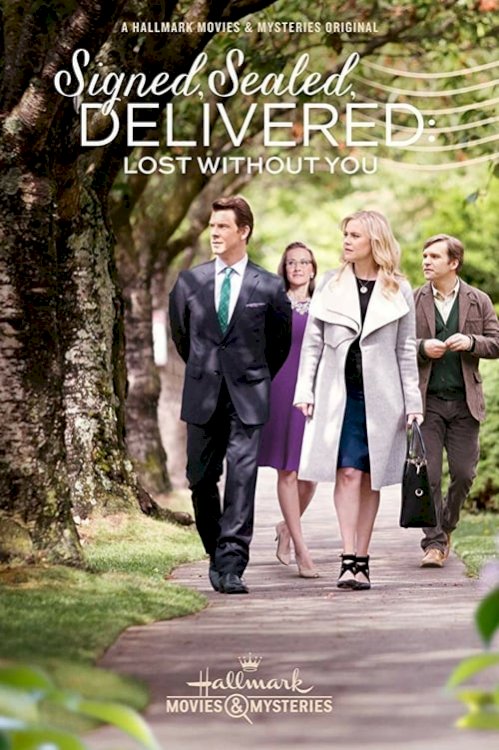 Signed, Sealed, Delivered: Lost Without You - Movie Poster Signed, Sealed, Delivered: Lost Without You - Movie Poster