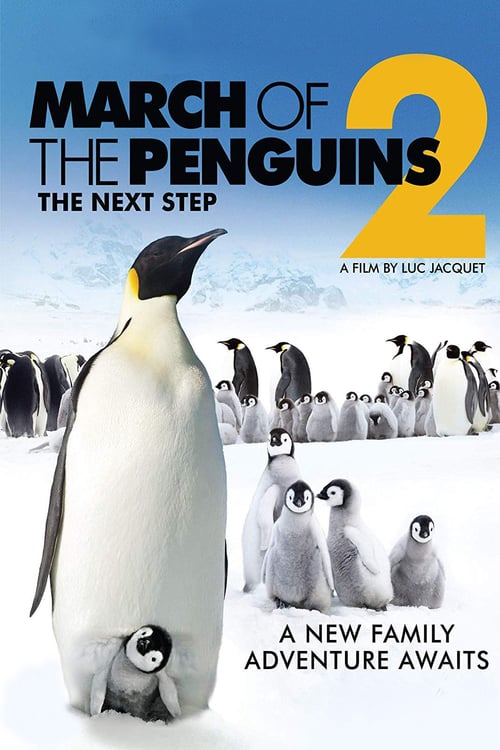 March of the Penguins 2: The Next Step - Movie Poster